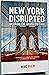 New York Disrupted: Bridgin...