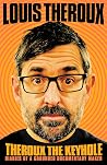 Theroux The Keyhole: When the world went weird (and so did I) Book cover for Theroux The Keyhole: When the world went weird (and so did I)