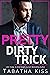 Pretty Dirty Trick (Chicago Nights, #2)