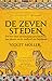 De zeven steden: een reis door duizend jaar geschiedenis