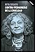 Contra-pedagogías de la crueldad: Actos y prácticas que enseñan, habitúan y programan a los sujetos a transmutar lo vivo y su vitalidad en las cosas (Spanish Edition)