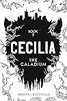 Cecilia: The Caladium (The Cecilia Series, #3)