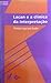Lacan e a clínica da interp...