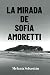 La mirada de Sofía Amoretti