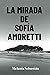 La mirada de Sofía Amoretti (Spanish Edition)