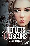 Reflets obscurs (French Edition)