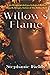 Willow's Flame