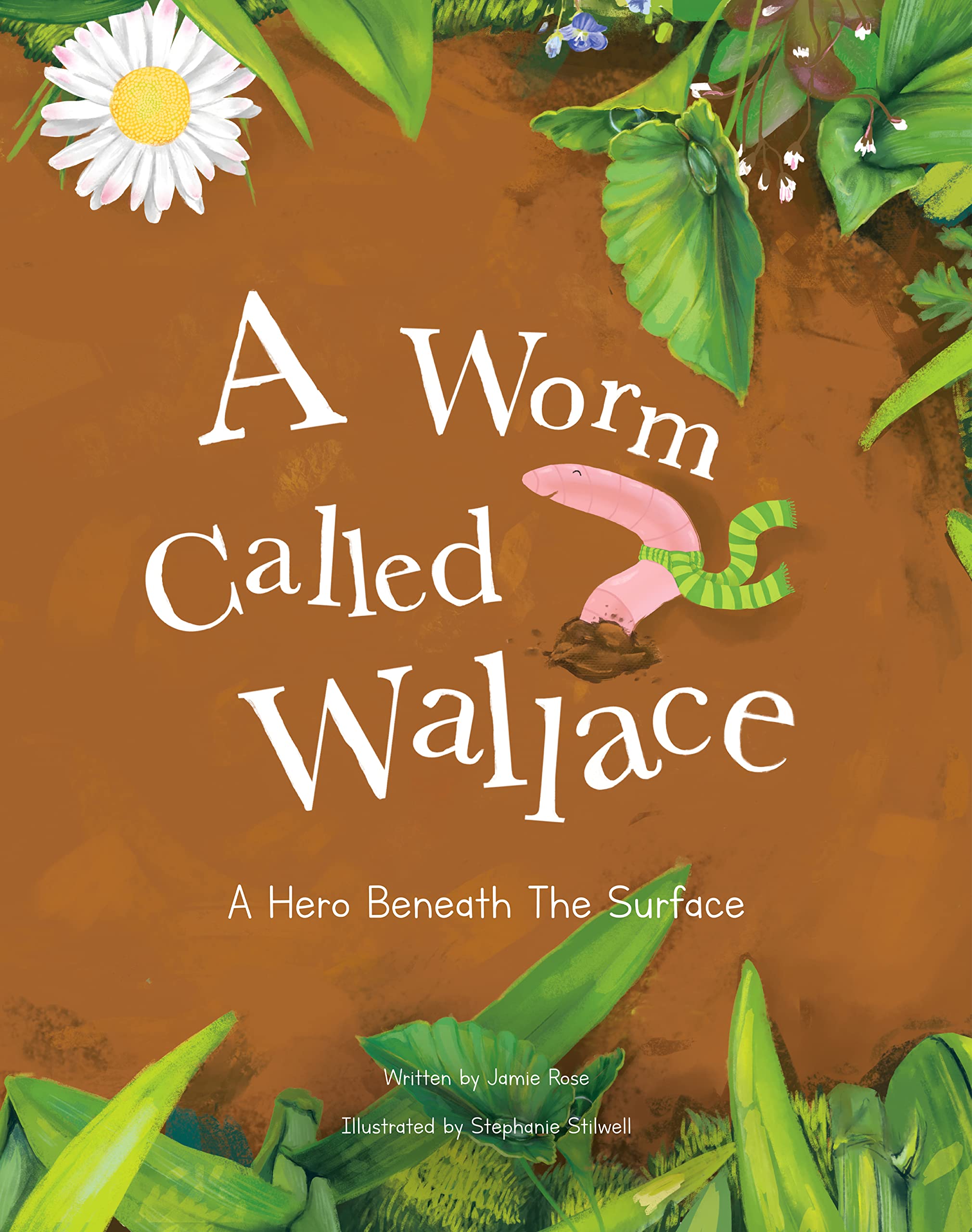 A Worm Called Wallace: A Children's Book about Nature & Self Worth (Kindle Edition)