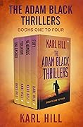 The Adam Black Thrillers: Books One to Four