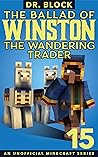 The Ballad of Winston the Wandering Trader, Book 15 (The Ballad of Winston #15)