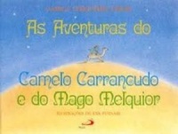 As Aventuras do Camelo Carrancudo e do Mago Melquior (Paperback)