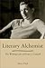 Literary Alchemist by Steve Paul