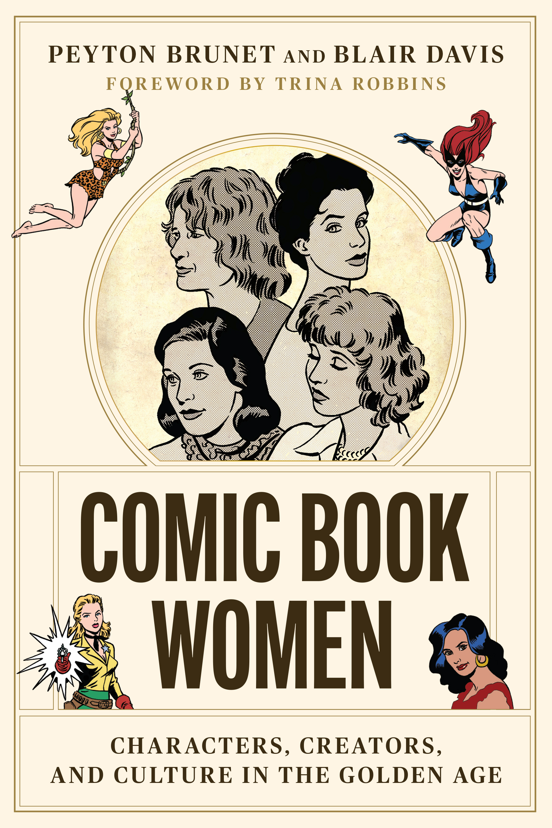 Comic Book Women: Characters, Creators, and Culture in the Golden Age (World Comics and Graphic Nonfiction Series)