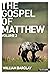 The Gospel of Matthew - volume 2 (Daily Study Bible)