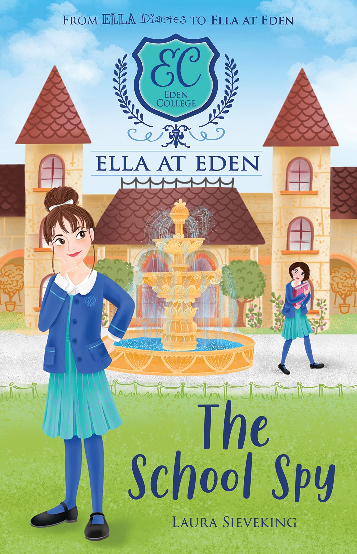 The School Spy (Ella at Eden 5)