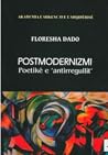 Postmodernizmi : poetikë e 'antirregullit'