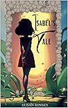 Isabel's Tale: A Short Magical Journey