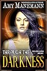 Through the Darkness (a Lightkeeper Novel Book 2)