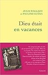 Dieu était en vacances