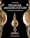 Treasure, Memory, Nature: Church Objects in the Middle Ages