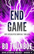 End Game: EMP Apocalypse Survival Thriller