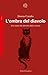 L'ombra del diavolo. Una storia dei demoni della scienza