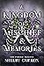 A Kingdom of Mischief & Memories (The Forged Trilogy Book 1)