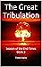 The Great Tribulation : Sea...