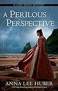 A Perilous Perspective (Lady Darby Mystery, #10)