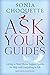 Ask Your Guides