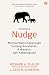 Nudge: Memperbaiki Keputusan Tentang Kesehatan, Kekayaan, dan Kebahagiaan