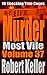 Murder Most Vile Volume 37 by Robert Keller