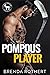Pompous Player