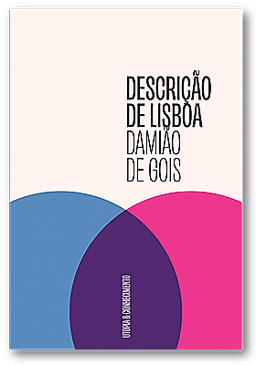 Descrição da Cidade de Lisboa (Colecção Utopia e Conhecimento #5)