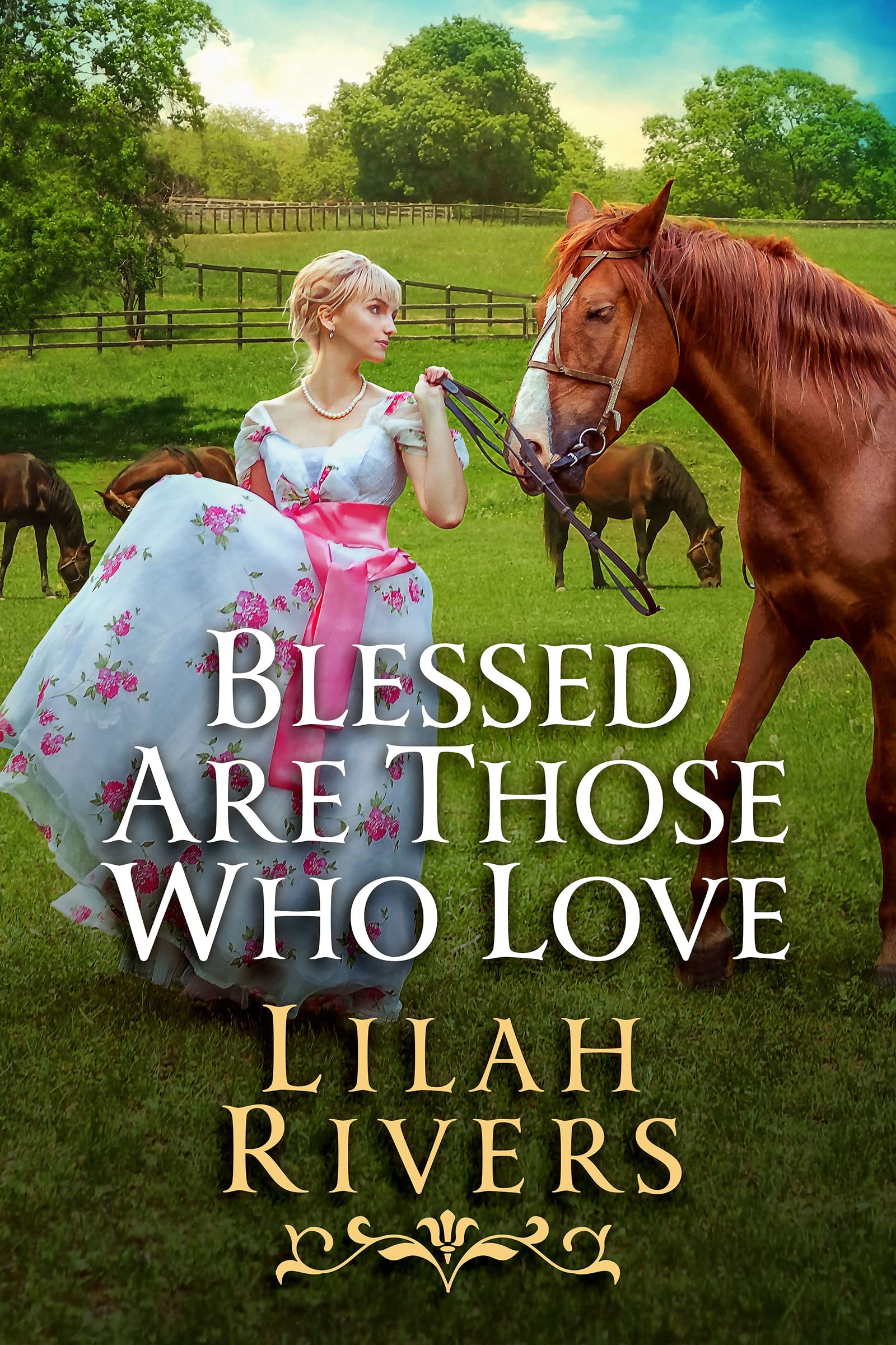 Blessed Are Those Who Love (Kindle Edition)