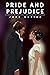 Pride and Prejudice: Deluxe Edition (Illustrated). Best of Jane Austen. Original 1813 Text.