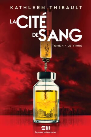 Le Virus (La cité de sang, #1)