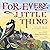 For Every Little Thing: Poe...