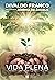 Vida Plena (Portuguese Edition)
