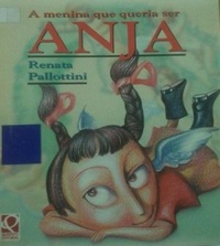 A menina que queria ser ANJA