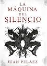 La Máquina del Silencio