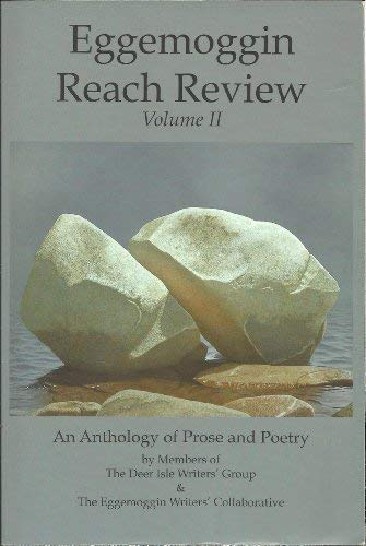 Eggemoggin Reach Review: Volume II; An Anthology of Prose and Poetry (Paperback)
