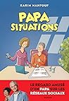 Papa Situations by Karim Mahfouf
