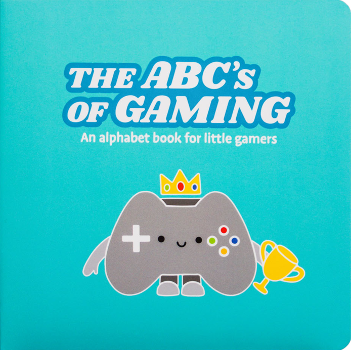 The ABC's of Gaming: An alphabet book for little gamers (Board book)