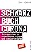 Schwarzbuch Corona. Zwische...