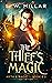 The Thief's Magic by Shane W. Millar