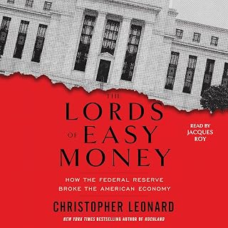 The Lords of Easy Money by Christopher Leonard