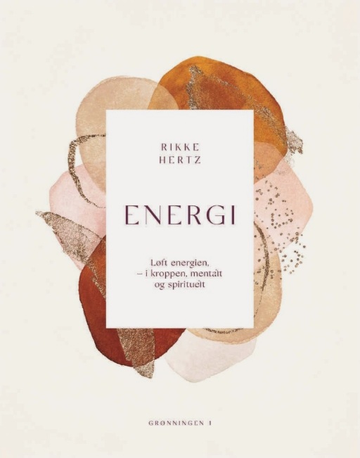 Energi, løft energien- i kroppen, mentalt og spirituelt