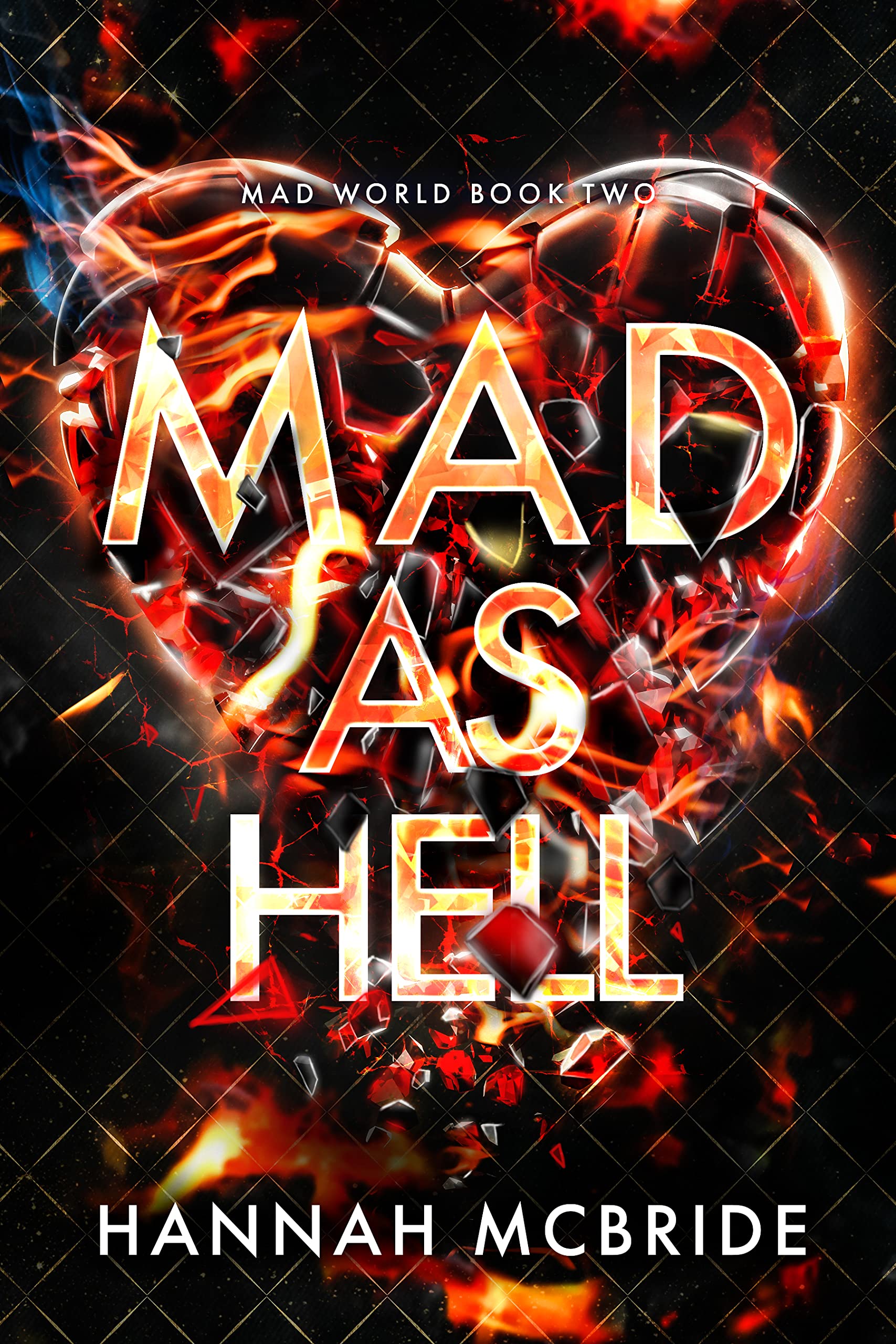 Mad as Hell (Mad World, #2)