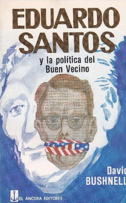 Eduardo Santos y la política del Buen Vecino, 1938-1942